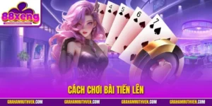 Cách chơi bài tiến lên