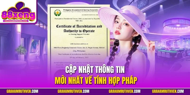 Cập nhật thông tin mới nhất về tính hợp pháp