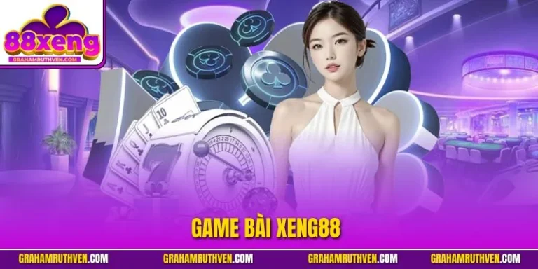 game bài Xeng88