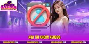 Xóa tài khoản Xeng88